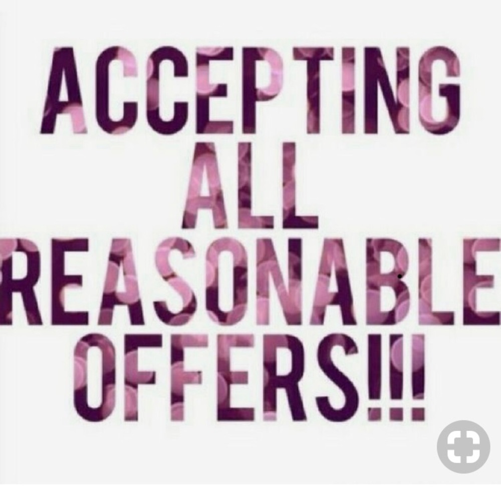 All reasonable offers